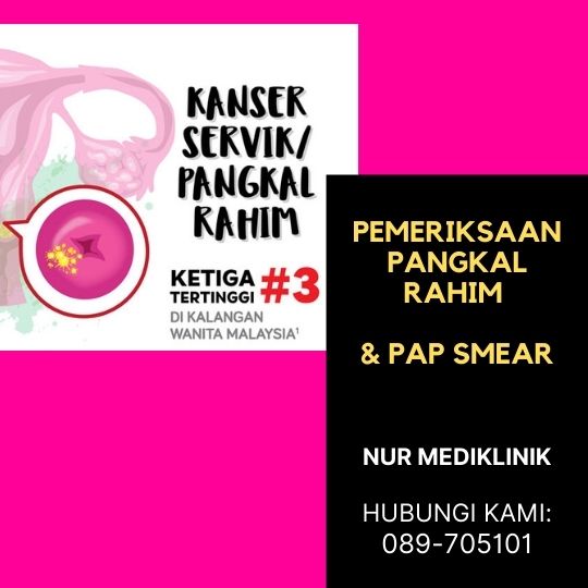 Saringan Kanser Serviks atau Pap Smear Di Tawau Sabah