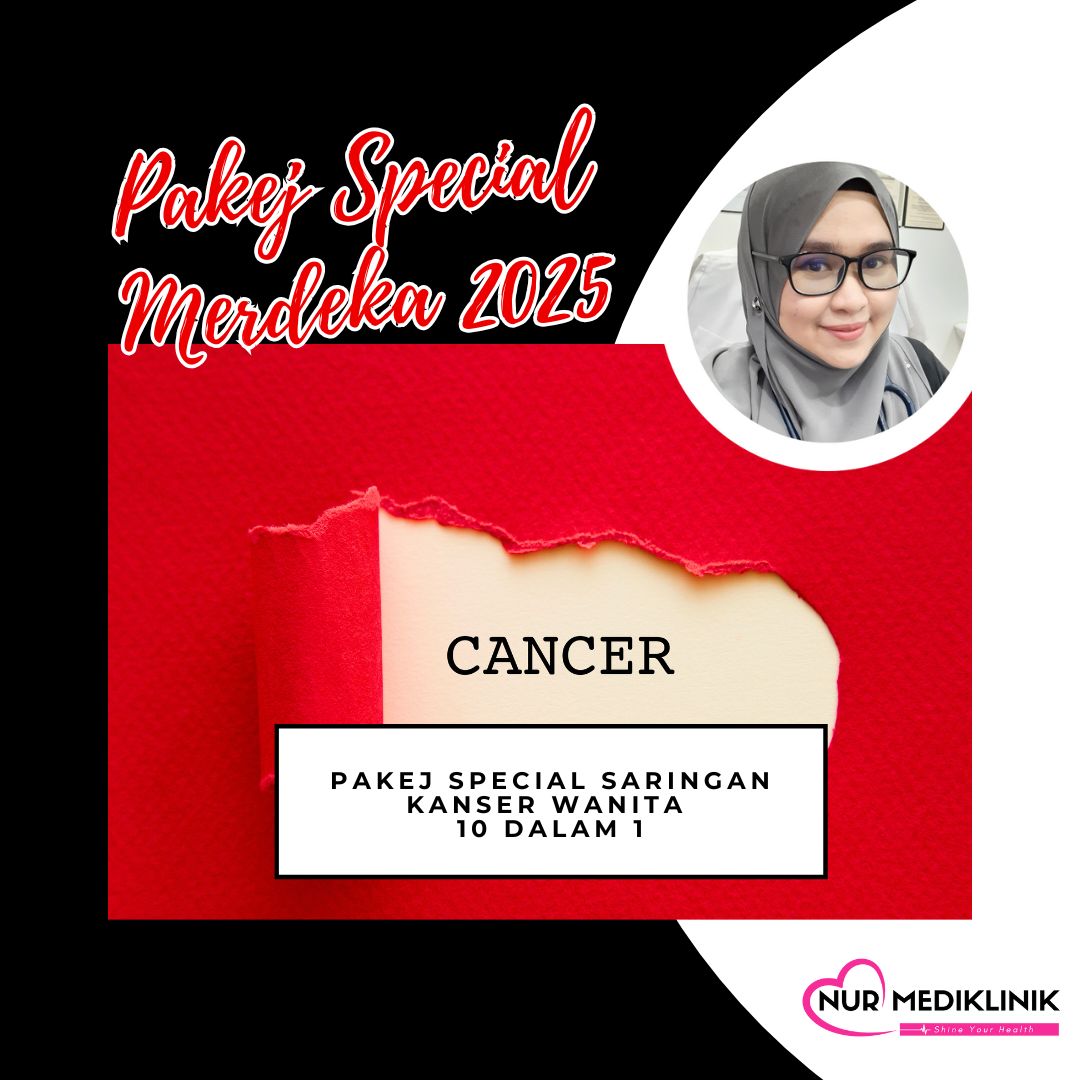 PAKEJ SPECIAL MERDEKA Saringan Kanser Wanita 10 Dalam 1