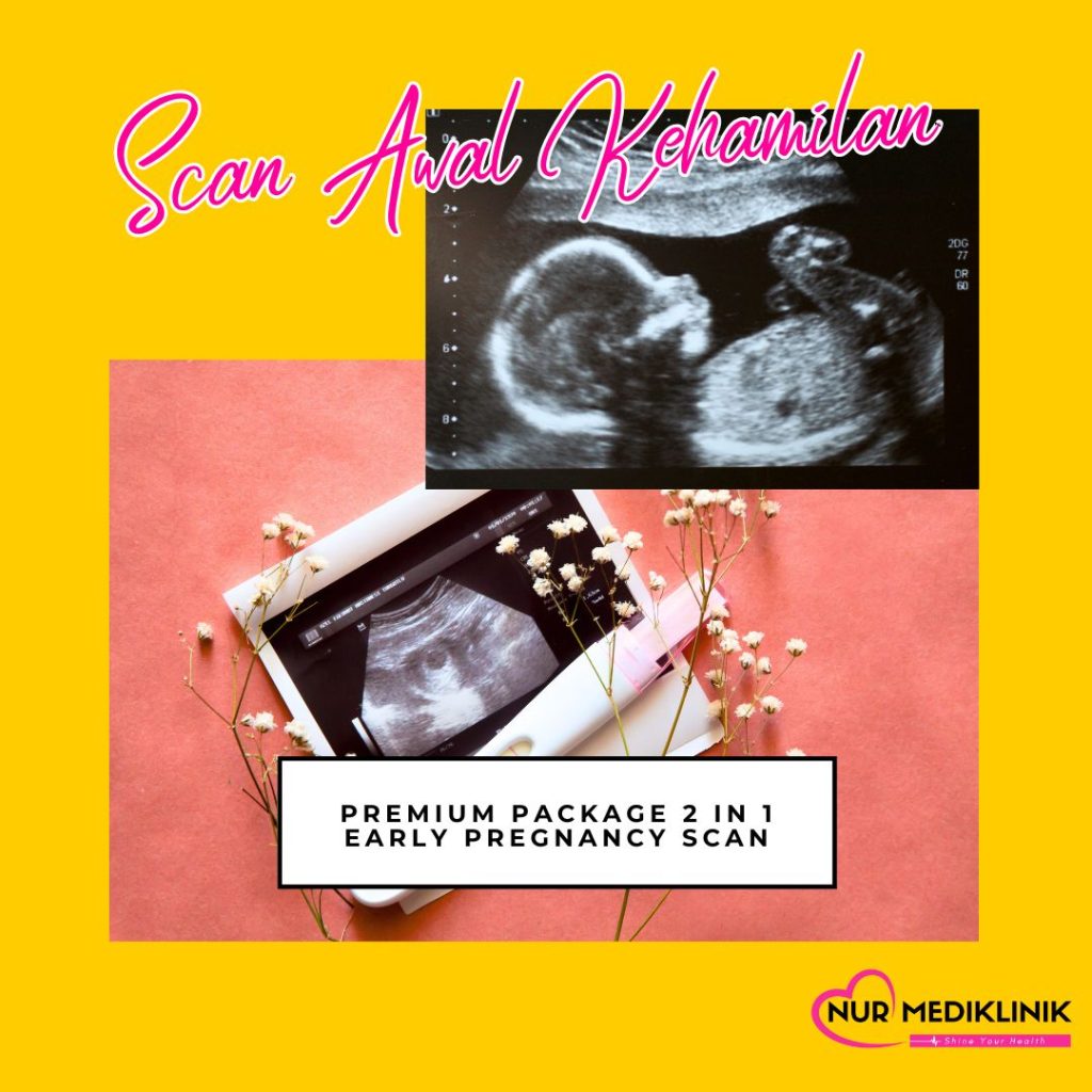 Nur Mediklinik Premium Package 2 in 1 - Early Pregnancy Scan di Tawau Sabah