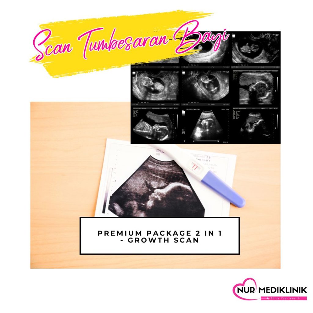 Premium Package Nur Mediklinik - Growth Scan Tawau Sabah