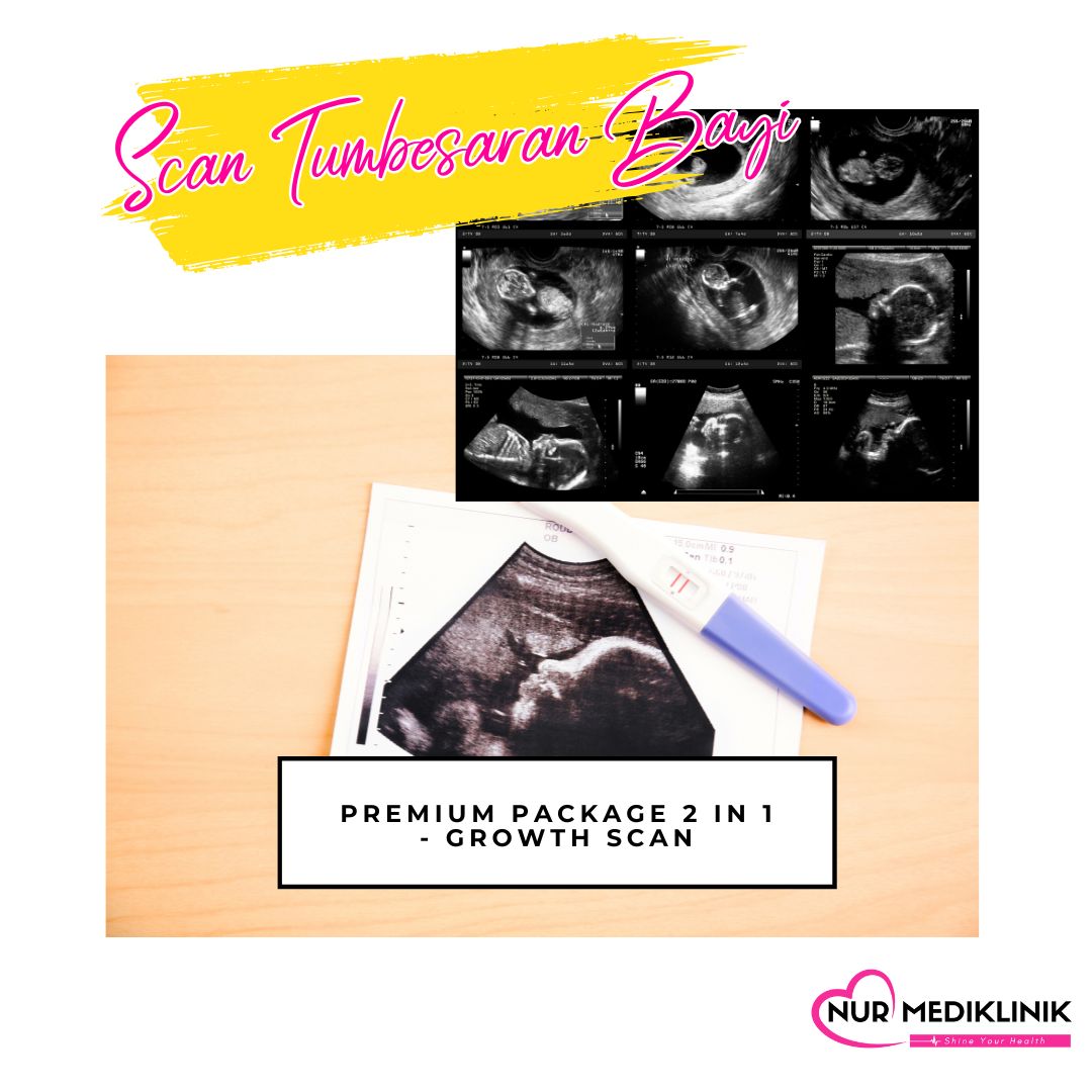 Premium Package Nur Mediklinik - Growth Scan Tawau Sabah